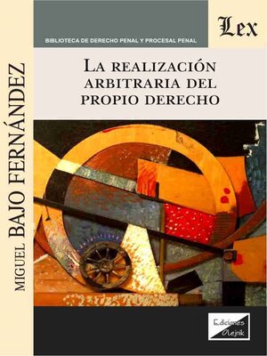 cover image of La realización arbitraria del propio derecho